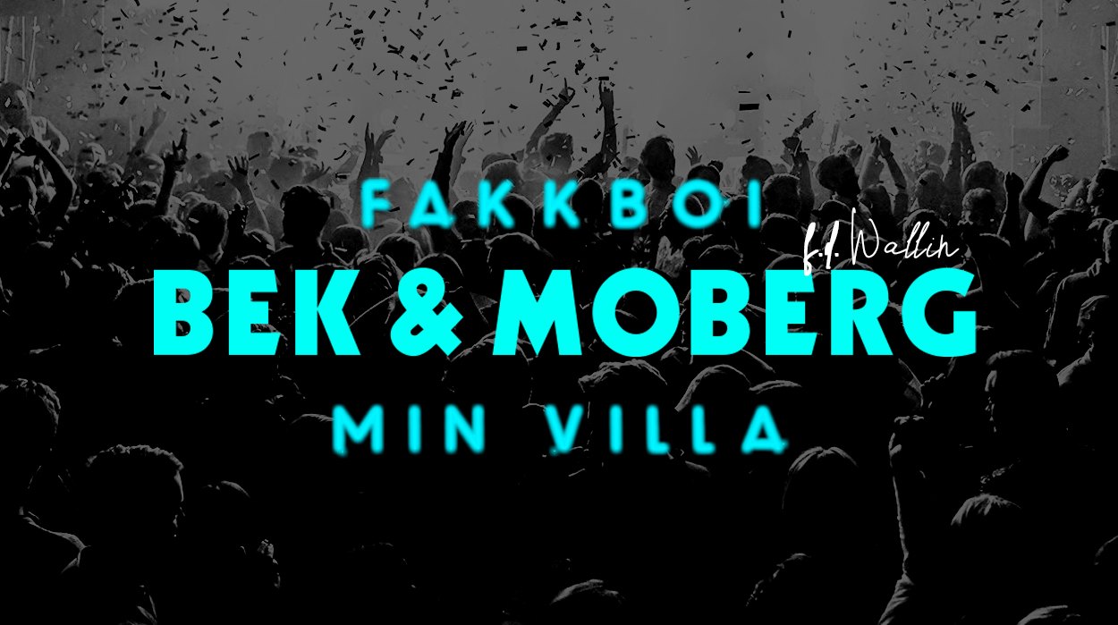 BEK & MOBERG (FLYTTAS) - Nöjesfabriken Karlstad